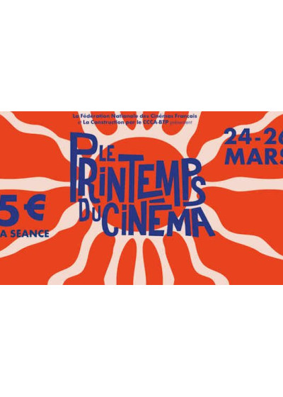 LE PRINTEMPS DU CINEMA DU 24 AU 26 MARS 2024