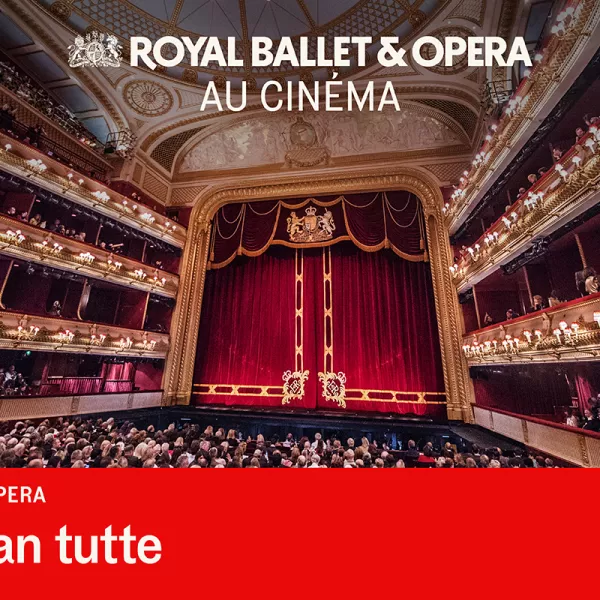 Royal Opéra au cinéma : Così fan tutte