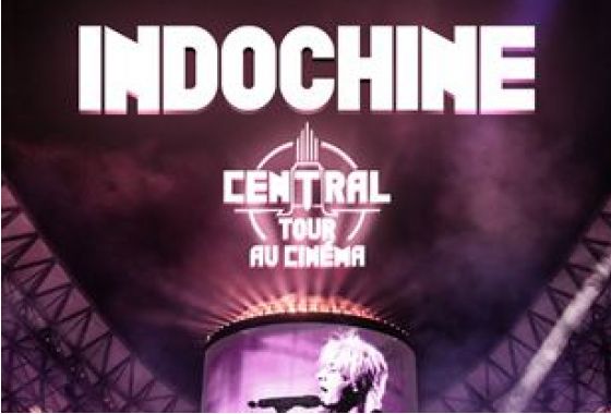 INDOCHINE Central Tour au cinéma