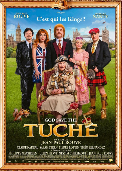 GOD SAVE THE TUCHE ( EN AVANT PREMIERE LE DIMANCHE 2 FEVRIER A 17 H) GOD SAVE THE TUCHE ( EN AVANT PREMIERE LE DIMANCHE 2 FEVRIER A 17 H)